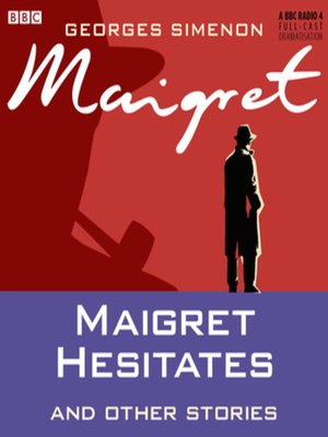 Maigret Hesitates & Other Stories - Audiobook